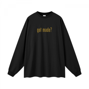 got made? Oversized Long Sleeve Tee